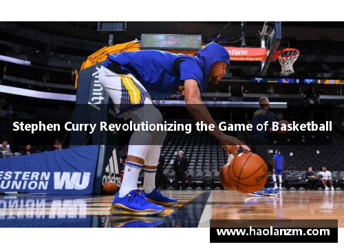 Stephen Curry Revolutionizing the Game of Basketball